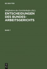 Entscheidungen Des Bundesarbeitsgerichts. Band 7