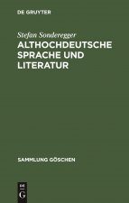Althochdeutsche Sprache Und Literatur