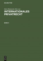 Franz Gamillscheg: Internationales Privatrecht. Band 4