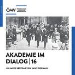 Akademie Im Dialog 16: 100 Jahre Vertrag Von Saint-Germain