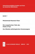 Die Exegetischen Teile Des Kitab Al-Cayn: Zur Ältesten Philologischen Koranexegese