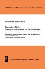 Der Andere Blick. Eine Syrische Stimme Zur Palästinafrage: Übersetzung Und Analyse Des Dramas 
