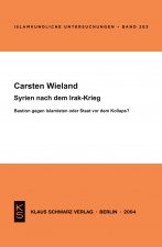 Syrien Nach Dem Irak-Krieg: Bastion Gegen Islamisten Oder Staat VOR Dem Kollaps?