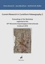 Current Research in Cuneiform Palaeography: Proceedings of the Workshop Organised at the 60th Rencontre Assyriologique Internationale, Innsbruck 2018
