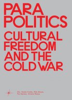 Parapolitics: Cultural Freedom and the Cold War