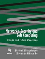 Networks, Security and Soft Computing: Trends and Future Directions