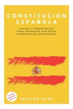 Constitución Espa?ola: Claves y comentarios para afrontar con éxito exámenes de oposiciones