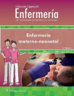 Coleccion Lippincott Enfermeria. Un enfoque practico y conciso. Enfermeria Materno-neonatal