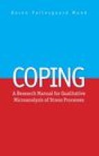 Coping: A Research Manual for Qualitative Microanalysis of Stress Processes