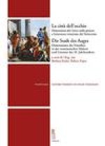 La Citta Dell'occhio / Die Stadt Des Auges: Dimensioni del Visivo Nella Pittura E Letteratura Veneziane del Settecento / Dimensionen Des Visuellen in