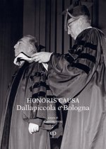 Honoris Causa: Dallapiccola E Bologna