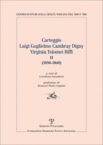 Carteggio Luigi Guglielmo Cambray Digny - Virginia Tolomei Biffi: II (1858-1860)