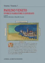 Paolino Veneto: Storico, Narratore E Geografo