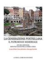 La Generazione Postsillana. Il Patrimonio Memoriale: Atti del Convegno. Istituto Italiano Per La Storia Antica