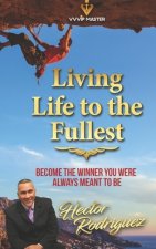 Living Life to the Fullest