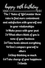 happy44th birthday The 7 Rules of Life