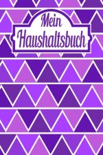 Mein Haushaltsbuch: Haushaltsbuch für 12 Monate zum Eintragen: Finanzen organisieren, planen und verwalten - Sehr Übersichtlicher Planer f
