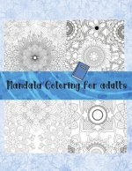 Mandala Coloring for adult: Stress relief mind calming effects or past time hobby