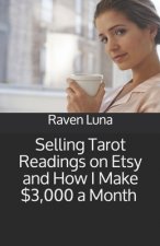 Selling Tarot Readings on Etsy and How I Make $3,000 a Month