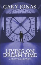 Living on Dream Time