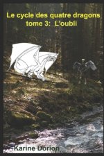 cycle des quatre dragons 3
