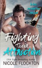 Fighting Their Attraction