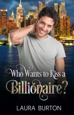 Who Wants to Kiss a Billionaire?