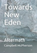 Towards New Eden: Aftermath