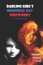 Darling Girl's Memorial Day Fireworks: A Holiday Novella