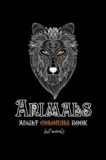 Animals adult coloring book best animals: An Adult Coloring Book Elephants, Owls, Horses, Dogs, Cats, and Many More! 45 Pages: Animals adult coloring