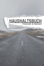Haushaltsbuch: Highway Straße I Einnahmen planen u. Ausgaben sparen I DIN A5 I 120 Seiten I Undatiert I 52 Wochen I Fixkosten I Bilan