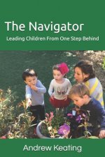 The Navigator: Leading Children From One Step Behind