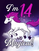 I'm 14 And Magical: A Fantasy Coloring Book with Magical Unicorns - 8.5x11 - 102 Unicorn Coloring Book