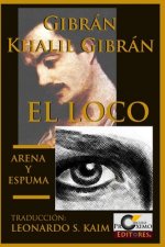 El Loco y Arena y Espuma