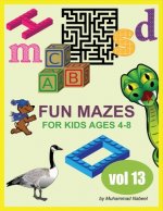 Fun Mazes for Kids Ages 4-8 - Vol 13: Various Types/Shapes of Maze Puzzles - Vehicle, Truck, Car, Alphabet, Heart, Snowman, Smile and Other Fun Mazes