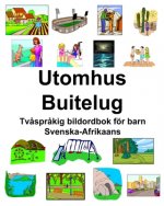 Svenska-Afrikaans Utomhus/Buitelug Tv?spr?kig bildordbok för barn