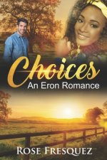 Choices: A Standalone