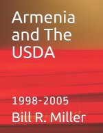 Armenia and The USDA: 1998-2005