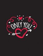 Only You: Happy Valentine's Day Quotes Coloring Book