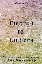 Embryo to Embers: Part 3