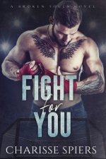 Fight For You