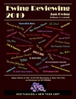Ewing Reviewing 2019: Major Works Off- and Off-Off-Broadway in New York City
