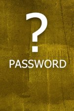 ? Password: The perfect book to keep all your password information together and secure with alphabetical tabs.