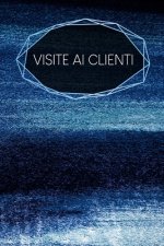 Visite ai clienti: taccuino da compilare - inserimento degli appuntamenti dei clienti - riepilogo, To Do, info clienti - 120 pagine - A5