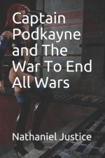 Captain Podkayne and The War To End All Wars