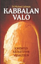 Kabbalan Valo: Johdatus kätkettyyn viisauteen
