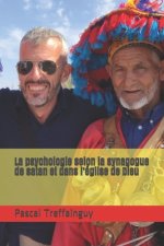 La psychologie selon la synagogue de satan et dans l'église de Dieu