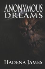 Anonymous Dreams