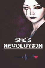 She's Revolution: Feminisme Feminist Femme Women Girl Power of Woman