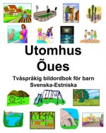 Svenska-Estniska Utomhus/?ues Tv?spr?kig bildordbok för barn
